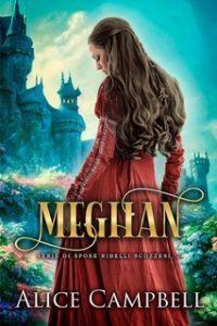 Alice Campbell – Di spose ribelli scozzesi Vol. 2. Meghan (2023)