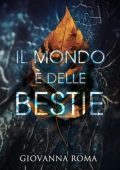 Giovanna Roma - Il mondo è delle bestie (2023)