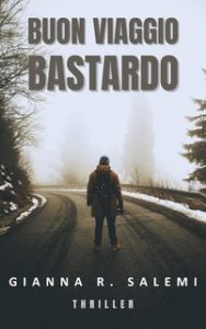 Gianna R. Salemi – Buon viaggio bastardo (2023)