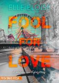Elle Eloise - Foll For Love – A life romance story (2023)