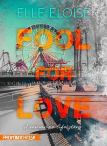 Elle Eloise – Foll For Love – A life romance story (2023)