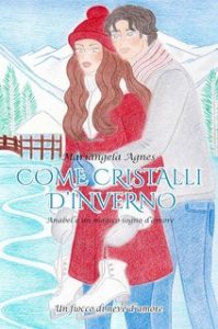 Mariangela Agnes – Un fiocco di neve d’amore Vol. 2. Come cristalli d’inverno (2023)