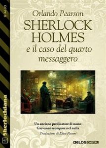 Orlando Pearson – Sherlock Holmes e il caso del quarto messaggero (2023)