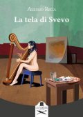 Alessio Rega - La tela di Svevo (2023)