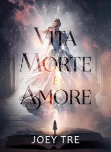 Joey Tre – Vita morte e amore (2023)