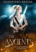 Gianpiero Renda - The Ancients Vol. 1. La cacciatrice di mostri (2023)