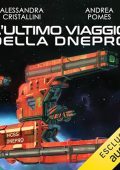 Alessandra Cristallini, Andrea Pomes - L'ultimo viaggio della Dnepro (2023) (mp3 - 128 kbps)