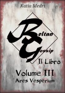 Katia Medri – Beltan Gossip Vol. 3. Ares Vesperium (2023)
