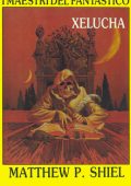 Matthew P. Shiel - Xelucha (1989)