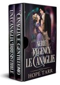 Hope Tarr - Serie Regency Le canaglie (2023)