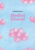 Amalia Marro - Ciclo di Dodici Vol. 1. Dodici Giorni (2023)