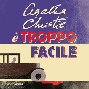 Agatha Christie – È troppo facile (2023) (mp3 – 128 kbps)