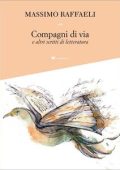 Massimo Raffaeli - Compagni di via e altri scritti di letteratura (2023)