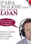 John Peter Sloan  - Impara l'inglese con John Peter Sloan. Nozioni di base per viaggiare e lavorare. Audiolibro. CD Audio (2015) MP3 128KBPS