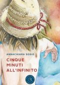 Annachiara Sosio - Cinque minuti all'infinito (2023)