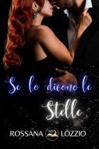 Rossana Lozzio – Se lo dicono le stelle (2023)