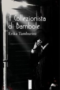 Erika Tamburini – Il collezionista di bambole (2023)