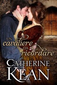 Catherine Kean – Un cavaliere da ricordare (2023)