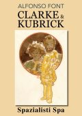img Clarke & Kubrick - Serie Completa (4 volumi)(Alfonso Font)