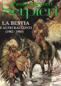 img La Bestia e altri racconti - Paolo Eleuteri Serpieri (1982-1985)