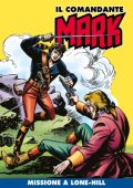 img Il Comandante Marka colori 080 - Missione a Lone-Hill (RCS 2021-12-21)