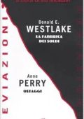 Donald E. Westlake, AA.VV. - Deviazioni: La fabbrica dei soldi-Ostaggi  (2006)