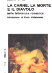 Mario Praz - La carne, la morte e il diavolo nella letteratura romantica (1992) PDF