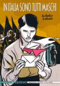 img Visioni graphic novel italiano 18 - In Italia sono tutti maschi (RCS 2020-09-01)