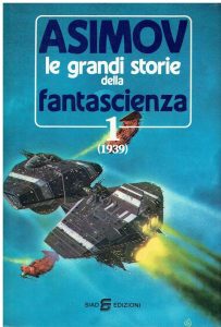 AA.VV. – ISAAC ASIMOV & MARTIN H. GREENBERG (A cura di) – LE GRANDI STORIE DELLA FANTASCIENZA VOLL. 1-25 (1979 – 1981)