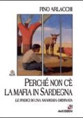 Pino Arlacchi - Perché non c’è la mafia in Sardegna (2007) PDF