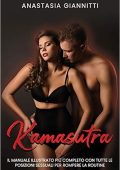 Anastasia Giannitti -  Kamasutra: Il Manuale Illustrato più Completo con Tutte le Posizioni Sessuali (2019)