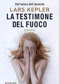 Lars Kepler - La testimone del fuoco (2012)