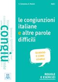 Silvia Consonno, Elena Rossin - Grammatiche ALMA: Le congiunzioni italiane e altre parole difficili (2019) PDF