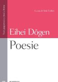 Eihei Dōgen, Aldo Tollini (a cura di)  - Poesie testo giapponese e cinese a fronte (2019) PDF