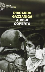 Riccardo Gazzaniga – A viso coperto (2013)