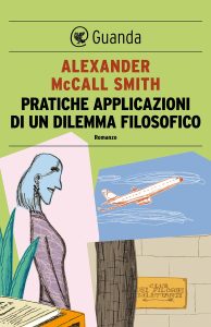 Alexander McCall Smith – Pratiche applicazioni di un dilemma filosofico (2011)