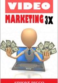 img Simone Ricco - Video Marketing 3X: "Ecco Come Guadagnare Soldi Online Velocemente Ottenendo Mig