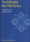 Luigi Berzano, Carlo Genova - Sociologia dei lifestyles (2011) PDF