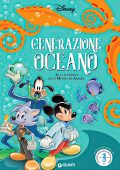 img Amici del pianeta 01 - Generazione Oceano, Alla scoperta di un mondo da amare (Giunti 06-2022)