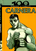 img 100 anni di fumetto italiano Vol.16 - Carnera. Romanzi a fumetti (2009)