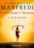 Valerio Massimo Manfredi - Il giuramento꞉ Il mio nome è Nessuno 1 (2023) (mp3 - 128 kbps)