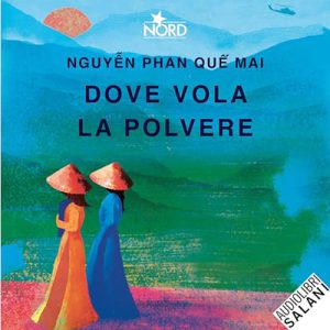 Nguyen Phan Que Mai – Dove vola la polvere (2023) (mp3 – 128 kbps)