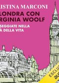 Cristina Marconi - A Londra con Virginia Woolf꞉ Passeggiate nella città della vita (2023) (mp3 - 128 kbps)
