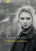 Ferdinando Balzarro - Chiedilo al destino (2023)