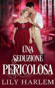 Lily Harlem – Una Seduzione Pericolosa (2023)