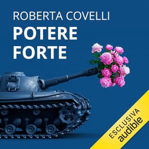 Roberta Covelli – Potere forte꞉ Attualità della nonviolenza (2023) (mp3 – 128 kbps)