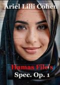 Ariel Lilli Cohen - Hamas file's. Spec. Op. 1 (2023)