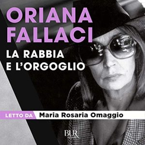 Oriana Fallaci – La Rabbia e l’Orgoglio (2018) (mp3 – 128 kbps)