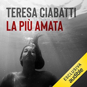 Teresa Ciabatti – La più amata (2020) (mp3 – 128 kbps)