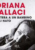 Oriana Fallaci - Lettera a un bambino mai nato (2017) (mp3 - 128 kbps)